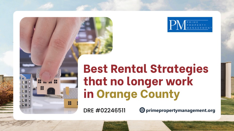 Best Rental Strategies no longer work in Orange County